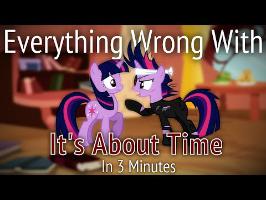 (Parody) Everything Wrong With It's About Time in 3 Minutes