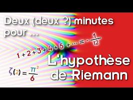 Deux (deux ?) minutes pour... l'hypothèse de Riemann