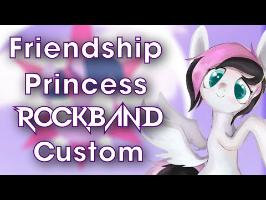 Jastrian - Friendship Princess - Rock Band 3 Custom