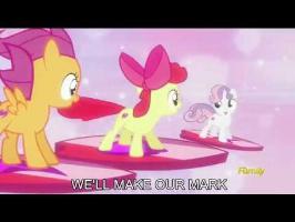 We'll Make our mark [With Lyrics] - My Little pony Friendship is Magic Song