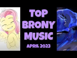 TOP 10 BRONY SONGS of APRIL 2023 - COMMUNITY VOTED