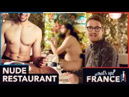 What's Up France - #12 - Nude Restaurant