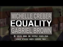 EQUALITY - Michelle Creber & Black Gryph0n Vostfr