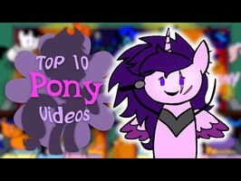 The Top 10 Pony Videos of March 2022
