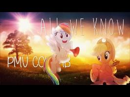 [PMV Collab] All We Know