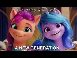 Everything Wrong With My Little Pony: A New Generation