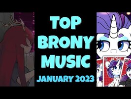 TOP 10 BRONY SONGS of JANUARY 2023 - COMMUNITY VOTED