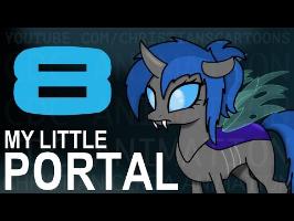 My Little Portal: Episode 8 (HD)