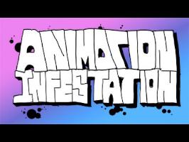 Animation Infestation