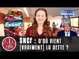 SNCF : D'OÙ VIENT (VRAIMENT) LA DETTE ?