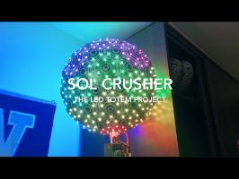 SOL CRUSHER - The LED Totem Project
