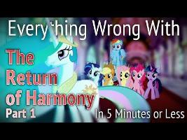(Parody) Everything Wrong With Return of Harmony Part One in 5 Minutes or Less 