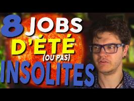 CHRIS : 8 Jobs d'Été (ou pas) Insolites