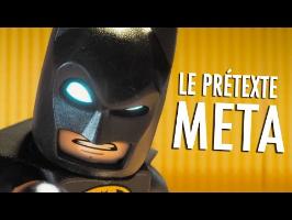 LEGO BATMAN - Le prétexte méta