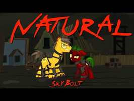 Natural (Raider Song, Fallout: Equestria) - SkyBolt - (Imagine Dragons, Ponified)