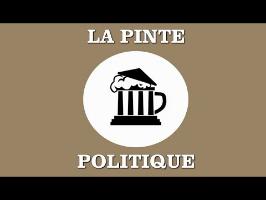 La Pinte Politique - Présentation (Episode 0)