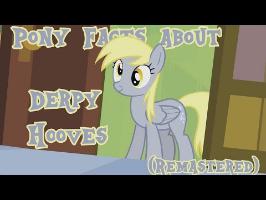 Pony Facts about Derpy Hooves (Remastered)