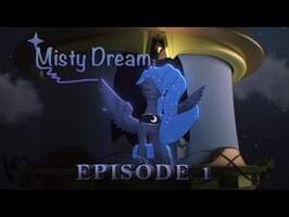 [MLP animation] Misty Dream, Episode 1: Onset of Moonrise