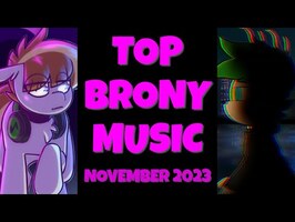 TOP 10 BRONY SONGS of NOVEMBER 2023 - COMMUNITY VOTED