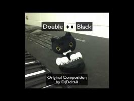 Double ♦♦ Black - Original Composition by DJDelta0 (10,000 subscribers special!)