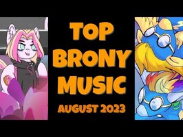 TOP 10 BRONY SONGS of AUGUST 2023 - COMMUNITY VOTED