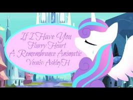 If I Have You Remembrance Animatic (Flurry Heart)