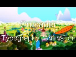 Crusader - Typography Animation