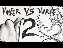 Maker vs Marker 2