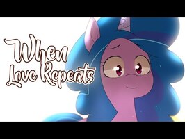 When Love Repeats l MLP G5 Animation