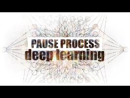 PAUSE PROCESS #49 Le Deep Learning