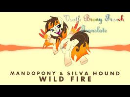 MandoPony & Silva Hound Wild Fire [Vostf] BFT Elmotoh