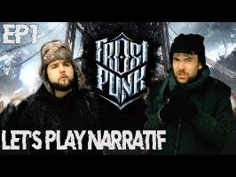 (Let's Play Narratif) Frostpunk - Episode 1 - Rester de glace