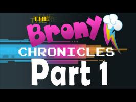 The Brony Chronicles - A Documentary on My Little Pony and Bronies (Part 1: Origins)