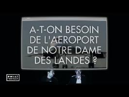 A-t-on besoin de l'aéroport de Notre-Dame-des-Landes ? - What The Fact