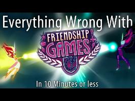(Parody) Everything Wrong With Friendship Games in 10 Minutes or Less