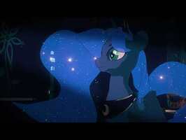 Memories of Moonlight【MLP animation】Trailer of large-scale with Luna