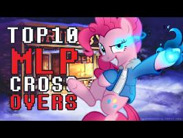 Top 10 My Little Pony Crossovers!