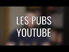 COUP DE GUEULE - Les pubs devant les vidéos